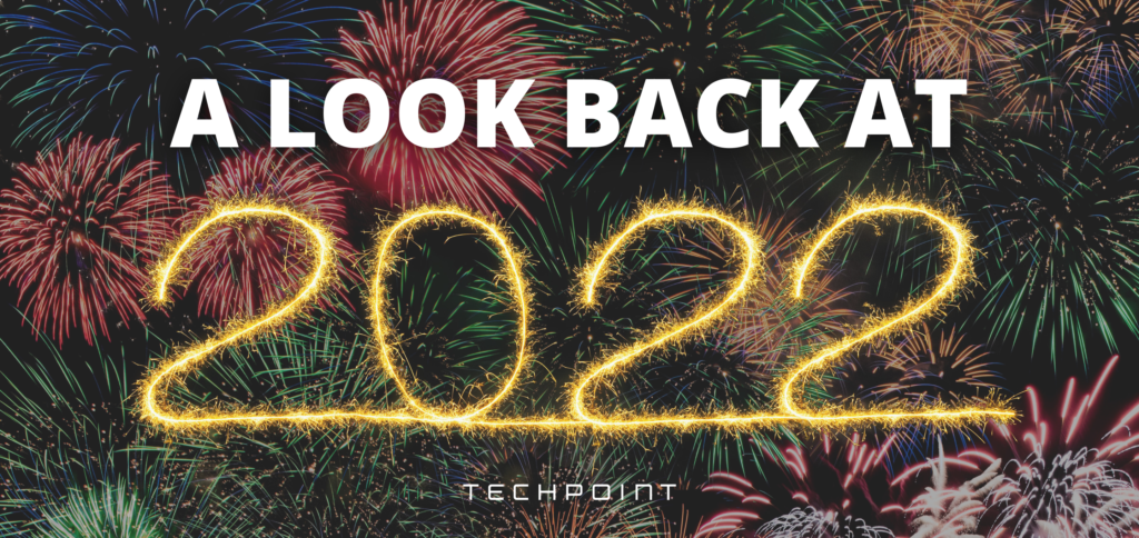 The TechPoint Team takes a look at some of the major milestones in Indiana tech in 2022.