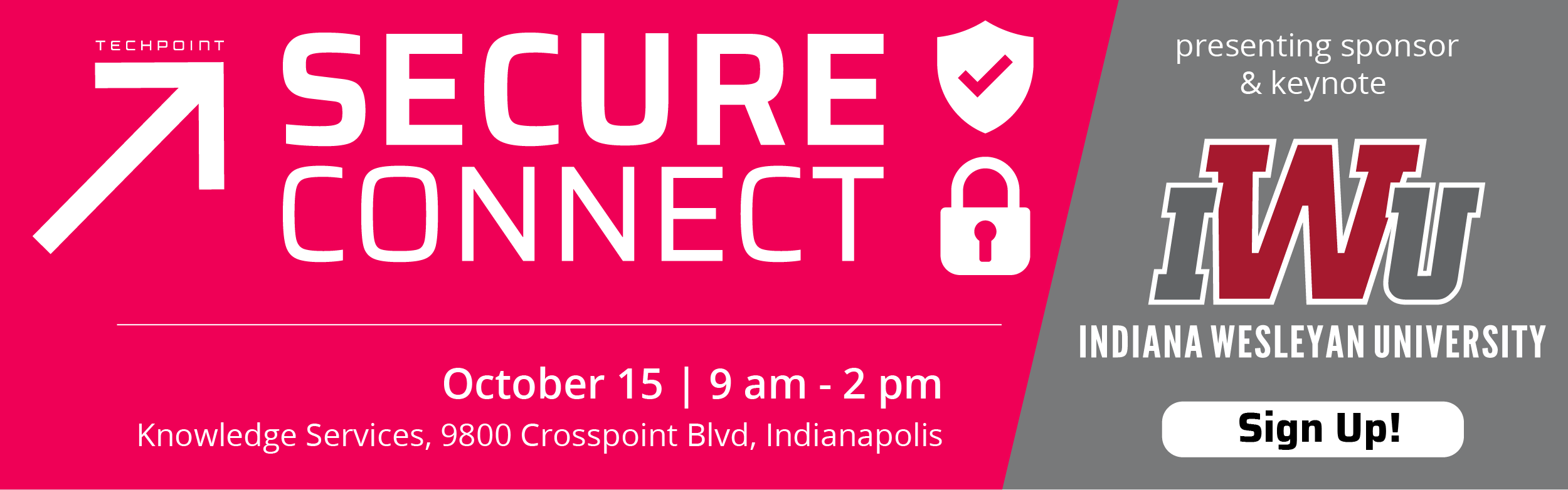 Secure Connect 2025 presented by IWU is October 15 from 9 am to 2 pm at Knowledge Services in Indianapolis