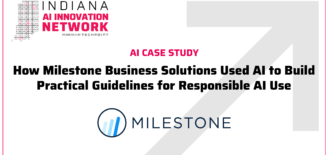 Indiana AI Innovation Network case study graphic featuring Milestone Business Solutions, with the headline “How Milestone Business Solutions Used AI to Build Practical Guidelines for Responsible AI Use.”