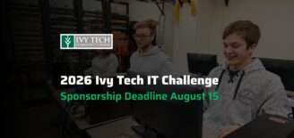 2026 Ivy Tech IT Challenge Sponsorship Deadline August 15