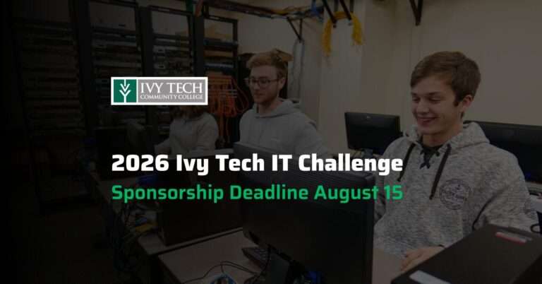 2026 Ivy Tech IT Challenge Sponsorship Deadline August 15