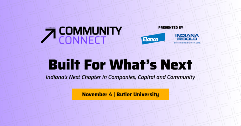 Community Connect: Built for What’s Next, November 4 at Butler University, presented by Elanco and the IEDC.