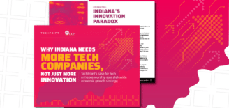 Cover and interior page of TechPoint’s 2026 Entrepreneurship Report, “Why Indiana Needs More Tech Companies, Not Just More Innovation,” over a magenta Indiana silhouette with orange circuit patterns.